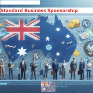 Standard Business Sponsorship: A Guide for Australian Employers.