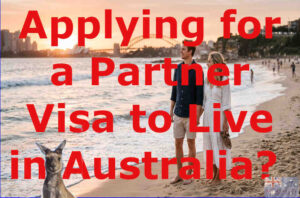 Applying for a Partner Visa to Live in Australia? Great — But Can You Prove Your Relationship Is Genuine?