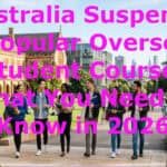 Australia Suspends a Popular Overseas Student Course: What You Need to Know in 2026